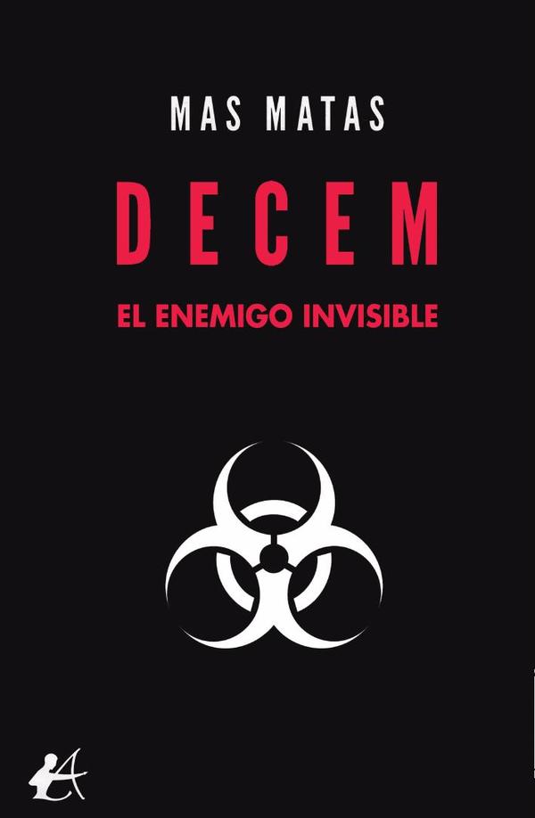 Decem:El enemigo invisible