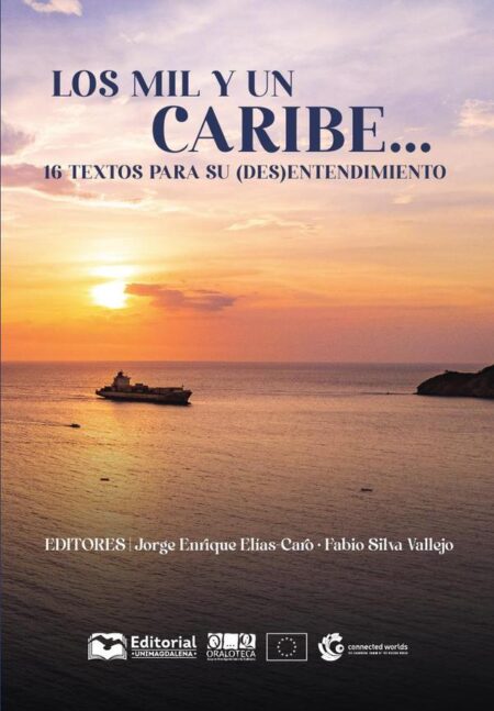 Los Mil y un Caribe....:16 textos para su (des) entendimiento