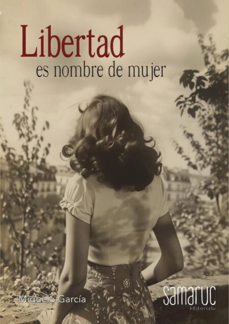 Libertad es nombre de mujer