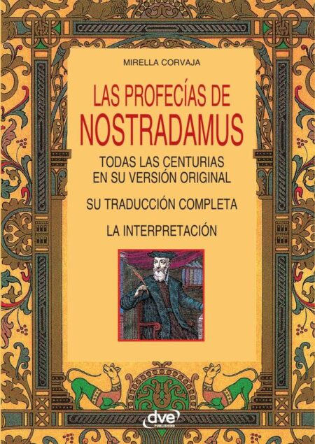 Las profecías de Nostradamus:Claves para interpretar las Centurias