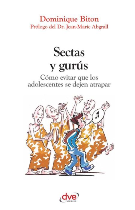 Sectas y gurús:Cómo proteger a los adolescentes