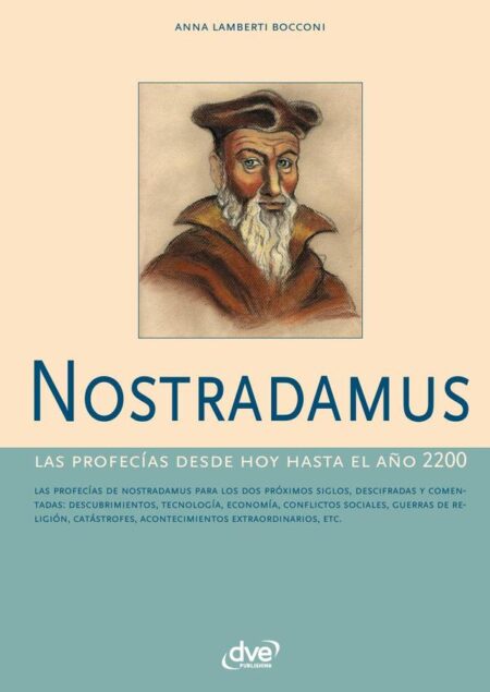 Nostradamus:El futuro revelado en sus visiones