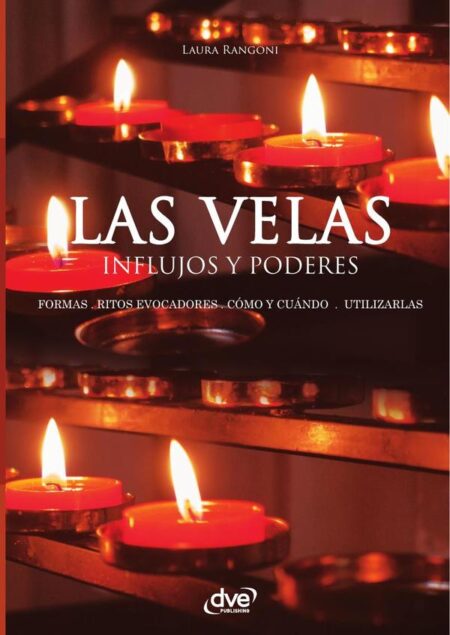 Las velas. Influjos y poderes