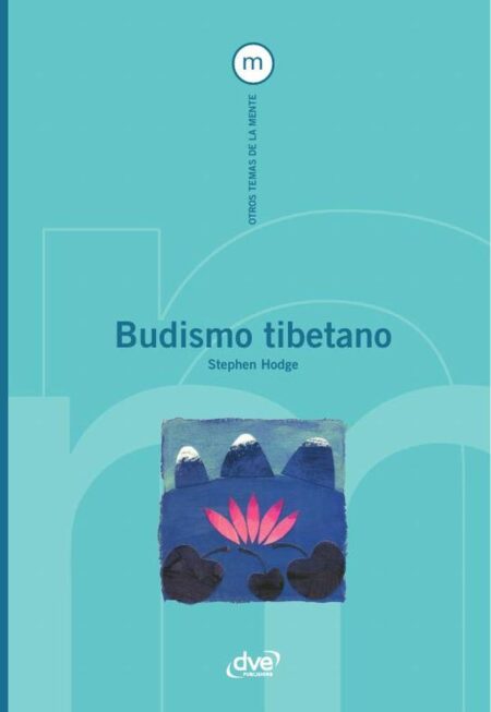 Budismo tibetano:Sabiduría y práctica para la vida diaria