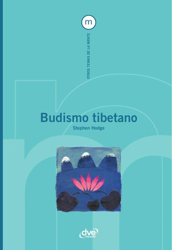 Budismo tibetano:Sabiduría y práctica para la vida diaria