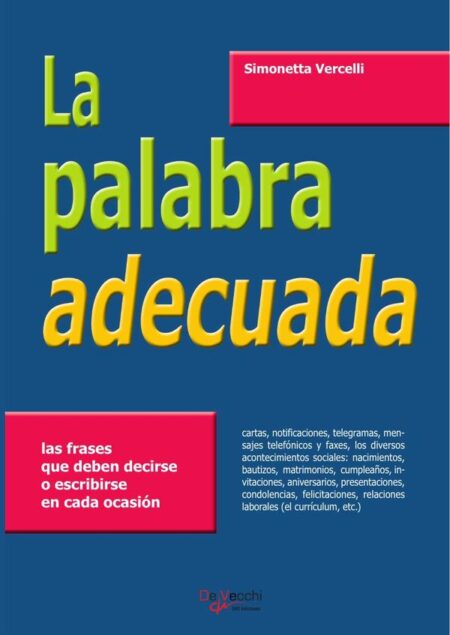 La palabra adecuada:Frases para cada ocasión