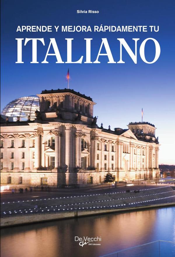 Aprende y mejora rápidamente tu italiano:Curso práctico y accesibl