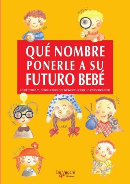 Qué nombre ponerle a su futuro bebé:Significado y destino de los nombres