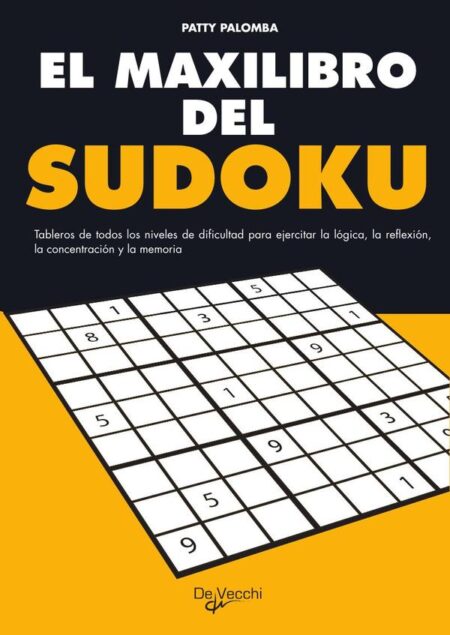 El Maxilibro del sudoku:Desafíos numéricos para todos los niveles
