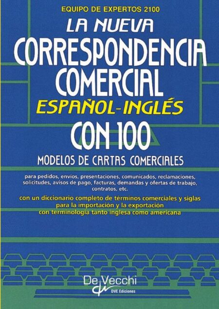 La nueva correspondencia comercial español - inglés:Guía práctica de cartas comerciales