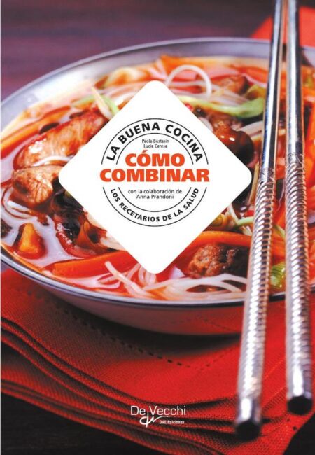 La buena cocina, cómo combinar