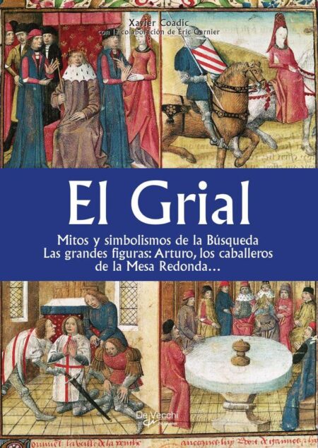 El grial:Mitos y símbolos de la búsqueda sagrada