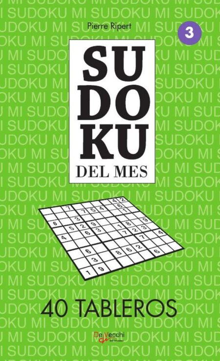 Sudoku del mes 3 - 40 tableros:40 tableros para jugar sin parar