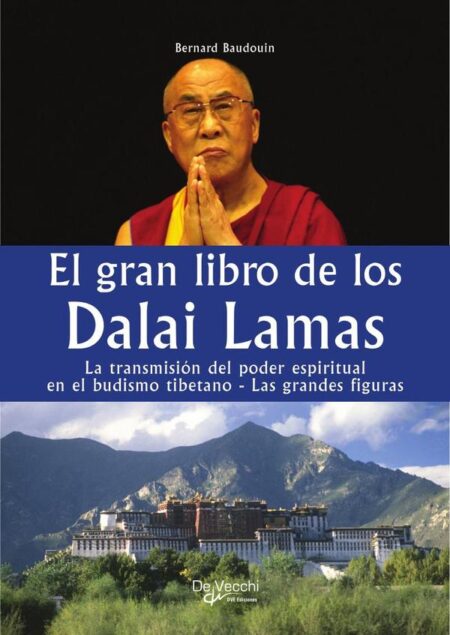 El gran libro de los Dalai Lamas:Historia y espiritualidad tibetana