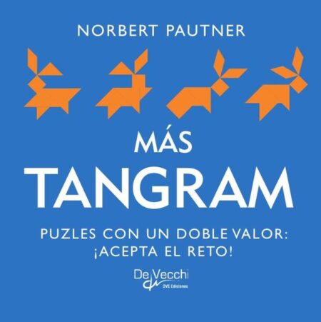 Más tangram:170 puzles con distintos niveles de dificultad