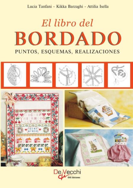 El libro del bordado. Puntos, esquemas, realizaciones