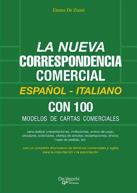 La nueva correspondencia comercial Español - Italiano:Estilo y fórmulas correctas