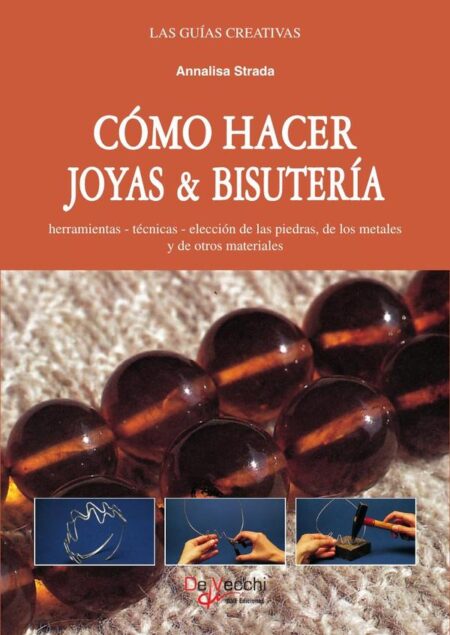 Cómo hacer joyas & bisutería