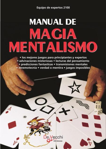 Manual de magia mentalismo:Trucos de predicción y lectura del pensamiento
