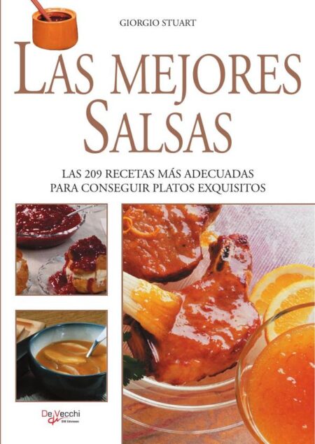 Las mejores salsas. Las 209 recetas más adecuadas