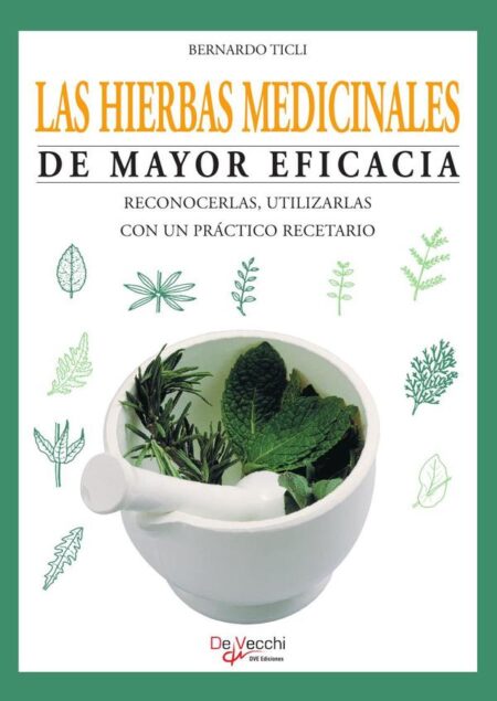 Las hierbas medicinales de mayor eficacia