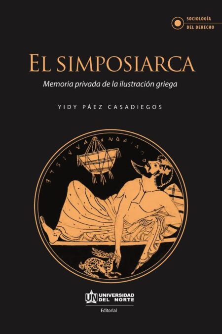 El simposiarca:Memoria privada de la ilustración griega