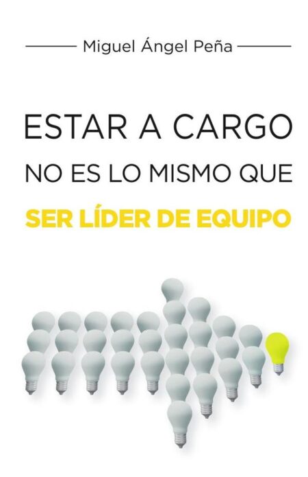 Estar a cargo no es lo mismo que ser líder de equipo