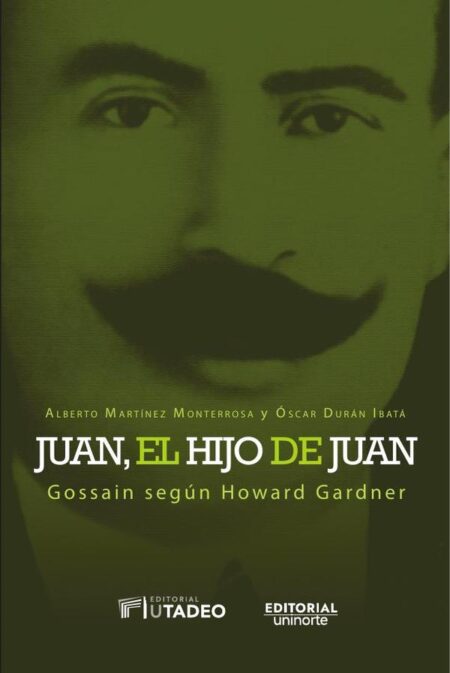 Juan, el hijo de Juan:Gossain según Howard Gardner