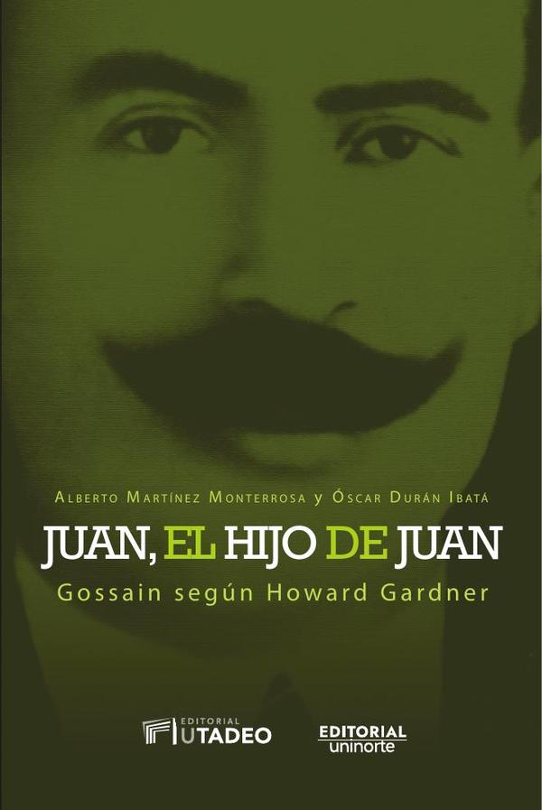 Juan, el hijo de Juan:Gossain según Howard Gardner