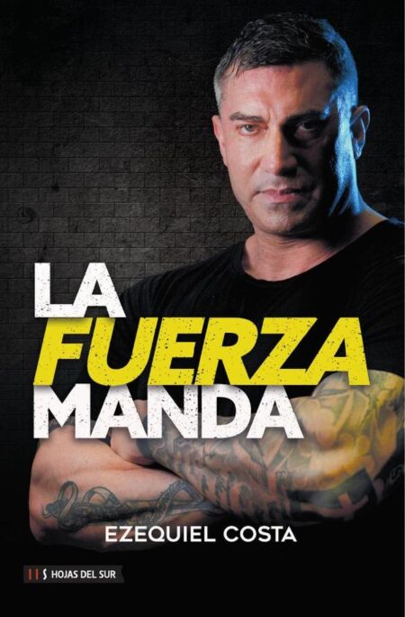 La fuerza manda