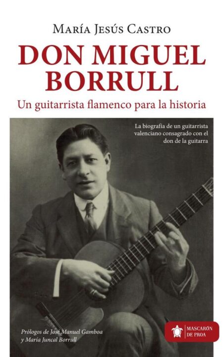 Don miguel borrull:Un guitarrista flamenco para la historia