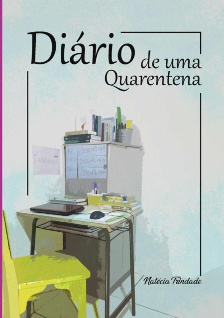 Diário De Uma Quarentena