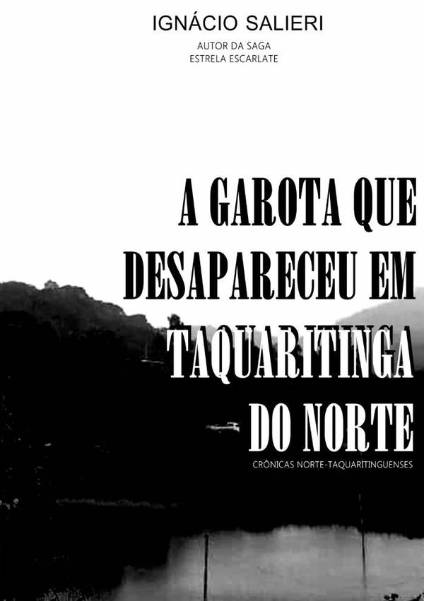 A Garota Que Desapareceu Em Taquaritinga Do Norte