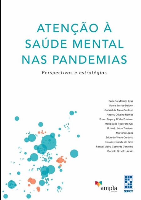 Atenção À Saúde Mental Nas Pandemias:Perspectivas e estratégias