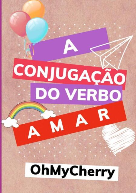 A Conjugação Do Verbo Amar