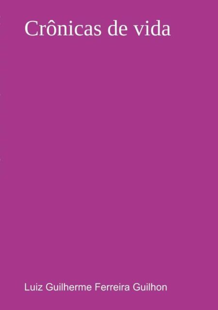 Crônicas De Vida