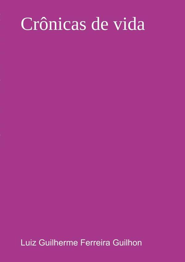 Crônicas De Vida