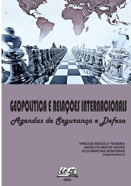Geopolítica E Relações Internacionais: Agendas De Segurança E Defesa