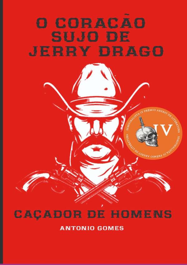 O Coração Sujo De Jerry Drago:O CAÇADOR DE HOMENS