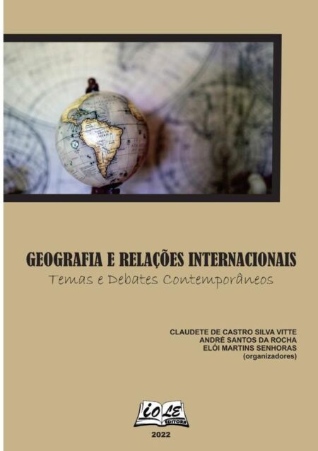 Geografia E Relações Internacionais: Temas E Debates Contemporâneos