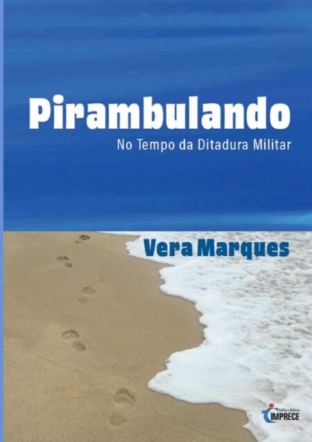 Pirambulando No Tempo Da Ditadura Militar