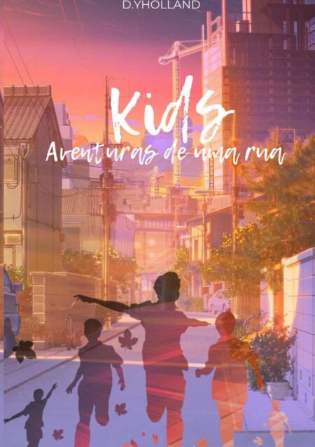 Kids: Aventuras De Uma Rua:Primeira Temporada
