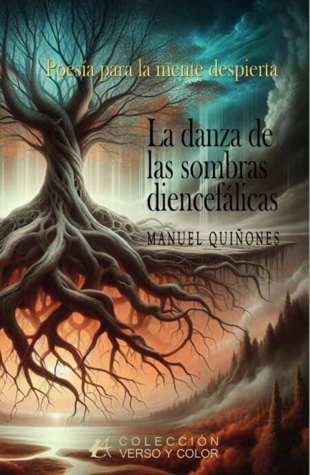 La danza de las sombras diencefálicas:Poesía para la mente despierta