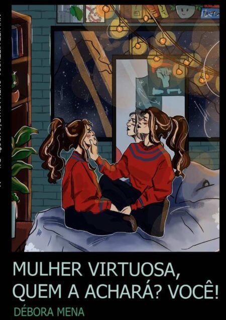 Mulher Virtuosa, Quem Achará? Você!:De uma mulher para todas as outras