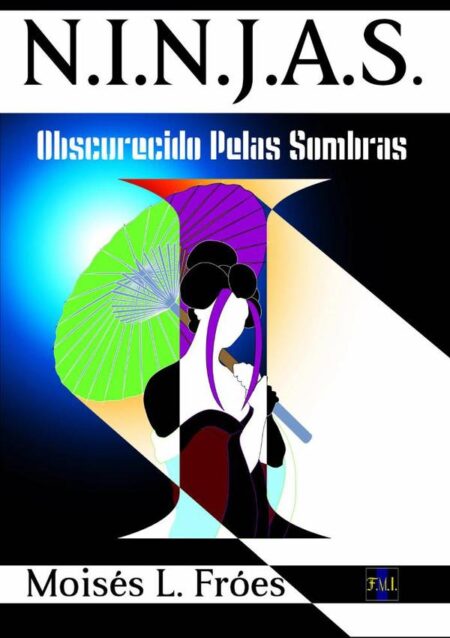 Ninjas:Obscurecido Pelas Sombras