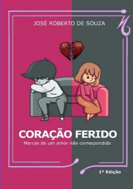Coração Ferido:Marcas de Amor não Correspondido