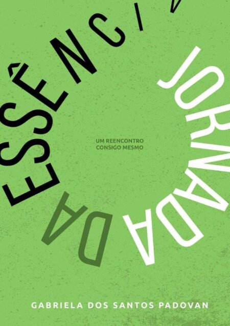 Jornada Da Essência:Um reencontro consigo mesmo