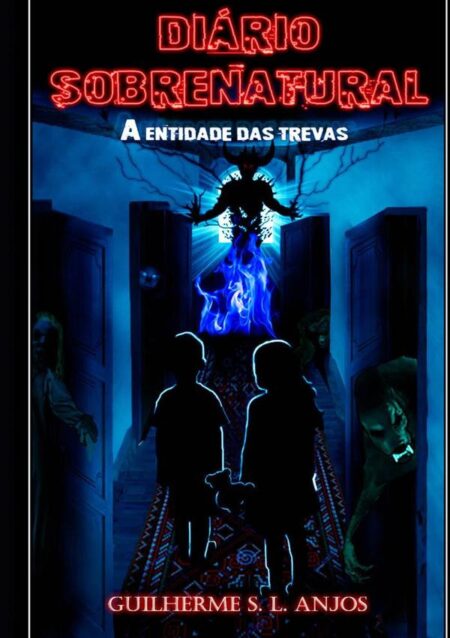 Diário Sobrenatural:A Entidade das Trevas