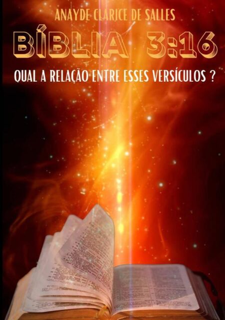 Bíblia 3:16:Qual a relação entre esses versículos?