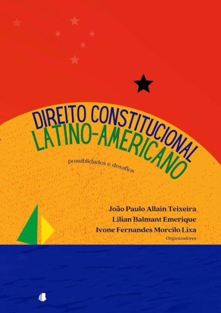 Direito Constitucional Latino-americano:possibilidades e desafios